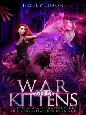 cover image of War and Kittens [Supernaturals Underground